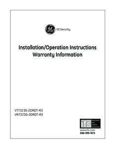 GE Security  Installation/Operation Instructions Warranty Information  VT73230-2DRDT-R3