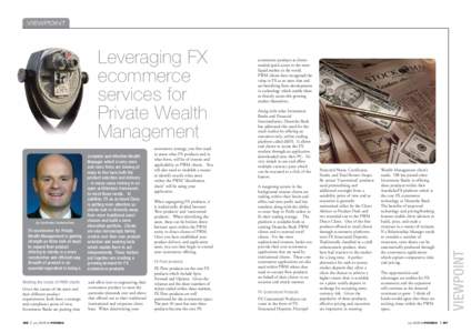 VIEWPOINT  By John Bartter, Deutsche Bank FX ecommerce for Private Wealth Management is gaining