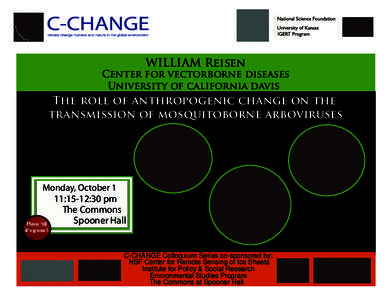 WILLIAM Reisen  Center for vectorborne diseases University of california davis  The role of anthropogenic change on the