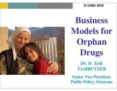 ICORD[removed]Business Models for Orphan Drugs