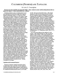 COLUMBIUM (NIOBIUM) AND TANTALUM By Larry D. Cunningham Domestic survey data and tables were prepared by Robin C. Kaiser, statistical assistant, and the world production table was prepared by Regina R. Coleman, internati