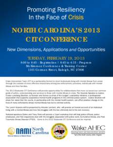 Promoting Resiliency In the Face of Crisis NORTH CAROLINA’S 2013 CIT CONFERENCE New Dimensions, Applications and Opportunities