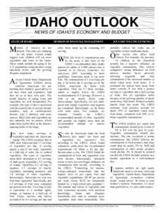 IDAHO OUTLOOK NEWS OF IDAHO’S ECONOMY AND BUDGET STATE OF IDAHO M