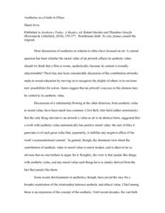 Aesthetics as a Guide to Ethics Sherri Irvin Published in Aesthetics Today: A Reader, ed. Robert Stecker and Theodore Gracyk (Rowman & Littlefield, 2010), [removed]Penultimate draft. To cite, please consult the original.