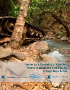 Water as a Casualty of Conflict: Threats to Business and Society in High-Risk Areas June 2012 © CopyrightAll Rights Reserved  Authors: