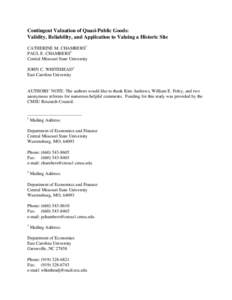 Contingent Valuation of Quasi-Public Goods: Validity, Reliability, and Application to Valuing a Historic Site CATHERINE M. CHAMBERS1 PAUL E. CHAMBERS2 Central Missouri State University JOHN C. WHITEHEAD3