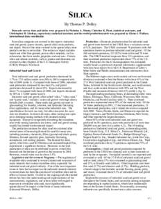 SILICA By Thomas P. Dolley Domestic survey data and tables were prepared by Nicholas A. Muniz, Christine K. Pisut, statistical assistants, and Christopher H. Lindsay, supervisory statistical assistant, and the world prod