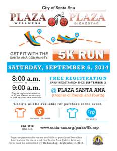 City of Santa Ana  GET FIT WITH THE SANTA ANA COMMUNITY!