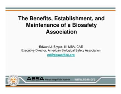 Microsoft PowerPoint - The Benefits Establishment and Maintenance of a Biosafety Association verOCT 2013.ppt [Compatibility Mod