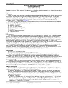 Indiana Register NATURAL RESOURCES COMMISSION Information Bulletin #25 (Second Amendment) Subject: Caves and Karst Resource Management on Properties Owned or Leased by the Department of Natural Resources