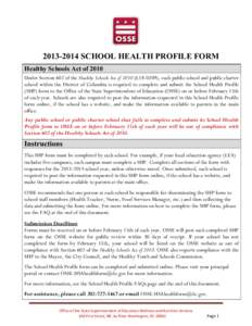 [removed]SCHOOL HEALTH PROFILE FORM Healthy Schools Act of 2010 Under Section 602 of the Healthy Schools Act of[removed]L18-0209), each public school and public charter school within the District of Columbia is required t