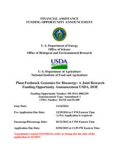 FINANCIAL ASSISTANCE FUNDING OPPORTUNITY ANNOUNCEMENT U. S. Department of Energy Office of Science Office of Biological and Environmental Research