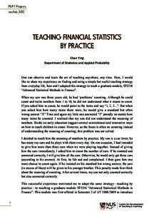 PDP-T Projects Jan/Feb 2013 TEACHING FINANCIAL STATISTICS BY PRACTICE Chen Ying