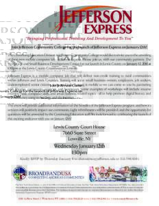 Join Jefferson Community College for the launch of Jefferson Express on January 12th! The Continuing Education Division at Jefferson Community College would like to invite you to the unveiling of their new mobile compute