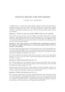 POLYGONAL BILLIARDS: SOME OPEN PROBLEMS P. HUBERT AND S. TROUBETZKOY A billiard ball, i.e. a point mass, moves inside a polygon Q with unit speed along a straight line until it reaches the boundary ∂Q of the polygon, t