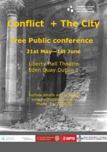 Conflict + The City Free Public conference 31st May—1st June Liberty Hall Theatre Eden Quay Dublin 1