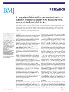 RESEARCH A comparison of clinical officers with medical doctors on outcomes of caesarean section in the developing world: meta-analysis of controlled studies Amie Wilson, doctoral researcher,1 David Lissauer, clinical re