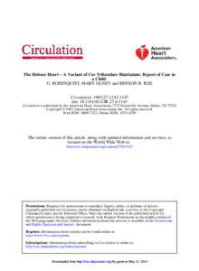 The Holmes Heart−−A Variant of Cor Triloculare Biatriatum: Report of Case in a Child G. ROSENQUIST, MARY OLNEY and BENSON B. ROE