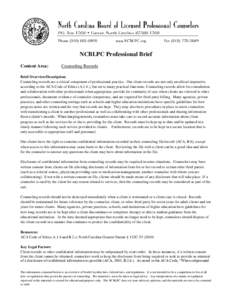 NCBLPC Professional Brief Content Area: Counseling Records  Brief Overview/Description: