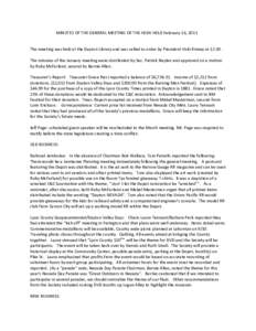 MINUTES OF THE GENERAL MEETING OF THE HSDV HELD February 16, 2011  The meeting was held at the Dayton Library and was called to order by President Vicki Kinney at 12:30 . The minutes of the January meeting were distribut