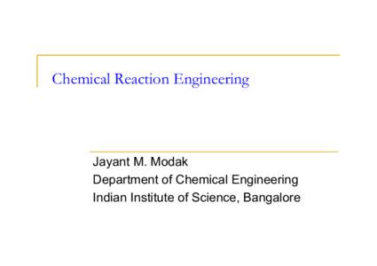 Chemical reaction engineering / Octave Levenspiel / Science / Chemical engineer / Chemical process / Chemical industry / Chemist / Chemical engineering / Chemistry / Lanny D. Schmidt