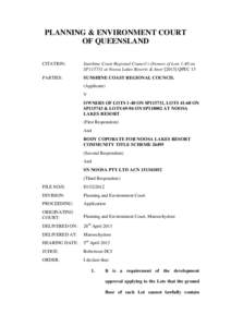 PLANNING & ENVIRONMENT COURT OF QUEENSLAND CITATION: Sunshine Coast Regional Council v Owners of Lots 1-40 on SP115731 at Noosa Lakes Resorts & AnorQPEC 13