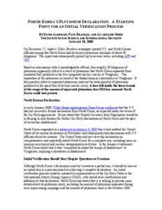 NORTH KOREA’S PLUTONIUM DECLARATION: A STARTING POINT FOR AN INITIAL VERIFICATION PROCESS BY DAVID ALBRIGHT, PAUL BRANNAN, AND JACQUELINE SHIRE THE INSTITUTE FOR SCIENCE AND INTERNATIONAL SECURITY JANUARY 10, 2008 On D