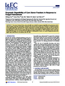 Article pubs.acs.org/IECR Enzymatic Digestibility of Corn Stover Fractions in Response to Fungal Pretreatment Zhifang Cui,†,§ Caixia Wan,†,§ Jian Shi,† Robert W. Sykes,‡ and Yebo Li*,†