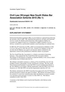 Australian Capital Territory  Civil Law (Wrongs) New South Wales Bar Association Scheme[removed]No 1) Disallowable instrument DI2010–135 made under the