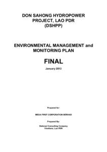 DON SAHONG HYDROPOWER PROJECT, LAO PDR (DSHPP) ENVIRONMENTAL MANAGEMENT and MONITORING PLAN