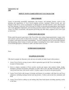 MEREDITH, NH 2008 DEPUTY TOWN CLERK/ASSISTANT TAX COLLECTOR JOB SUMMARY Assists in processing automobile registrations, dog licenses, and marriage licenses; assists in the