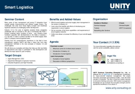 Smart Logistics Seminar Content Benefits and Added-Values  Many years of lean management and strong IT integration have