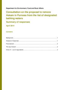 Department for Environment, Food and Rural Affairs  Consultation on the proposal to remove Askam in Furness from the list of designated bathing waters Summary of responses