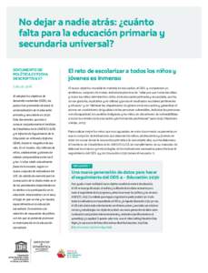 No dejar a nadie atrás: ¿cuánto falta para la educación primaria y secundaria universal? DOCUMENTO DE POLÍTICA 27/FICHA DESCRIPTIVA 37