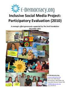 Inclusive Social Media Project: Participatory Evaluation[removed]A strategic effort generously supported by The Ford Foundation December[removed]E-Democracy.org