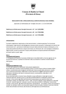 Comune di Radda in Chianti (Provincia di Siena) REGOLAMENTO PER L’APPLICAZIONE DELLA IMPOSTACOMUNALE SUGLI IMMOBILI approvato con Deliberazione del Consiglio Comunale n. 12 del[removed]