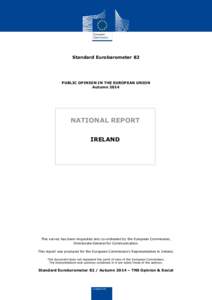Eurobarometer / European Commission / Polling / Celtic Tiger / Republic of Ireland / European Union / Irish financial crisis / European integration / Europe / Economic history of Ireland / Economy of the Republic of Ireland