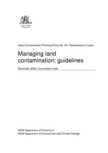 State Environmental Planning Policy No. 55—Remediation of Land  Managing land contamination: guidelines November 2008 | Consultation draft