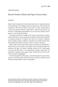 pp. 471– 480 Abdur Rasheed Recent Trends in Book and Paper Conservation Abstract Paper based materials have been used extensively in recording history
