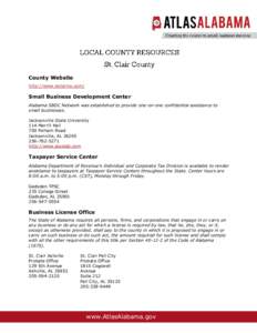 County Website http://www.stclairco.com/ Small Business Development Center Alabama SBDC Network was established to provide one-on-one confidential assistance to small businesses.