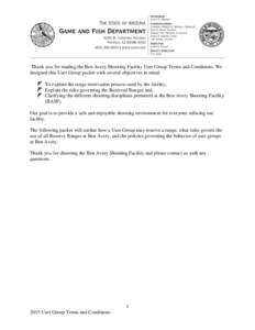 Thank you for reading the Ben Avery Shooting Facility User Group Terms and Conditions. We designed this User Group packet with several objectives in mind: To explain the range reservation process used by the facility, Ex