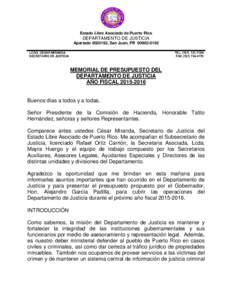 Estado Libre Asociado de Puerto Rico  DEPARTAMENTO DE JUSTICIA Apartado, San Juan, PRLCDO. CESAR MIRANDA SECRETARIO DE JUSTICIA