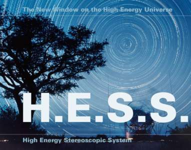 Gamma ray / Astrophysics / Cherenkov radiation / Telescope / Ultrahigh energy gamma-ray / European Southern Observatory / Electromagnetic spectrum / Radiation / Air shower / Physics / Observational astronomy / High Energy Stereoscopic System