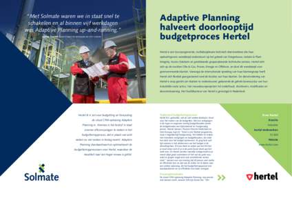 “Met Solmate waren we in staat snel te schakelen en al binnen vijf werkdagen was Adaptive Planning up-and-running.” marcel janssen finance director nederland en oost-europa  Adaptive Planning