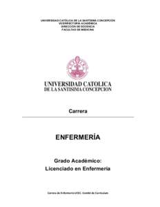 UNIVERSIDAD CATÓLICA DE LA SANTÍSIMA CONCEPCIÓN VICERRECTORÍA ACADÉMICA DIRECCIÓN DE DOCENCIA FACULTAD DE MEDICINA  Carrera