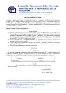 Consiglio Nazionale delle Ricerche ISTITUTO PER LA TECNOLOGIA DELLE MEMBRANE c/o Università della Calabria, Via P. Bucci 17/C, 87030 Rende (CS)  PROVVEDIMENTO No[removed]