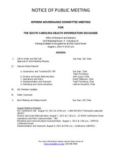 NOTICE OF PUBLIC MEETING INTERIM GOVERNANCE COMMITTEE MEETING FOR THE SOUTH CAROLINA HEALTH INFORMATION EXCHANGE Office of Research and Statistics 1919 Blanding Street  Columbia, SC