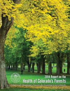 Urban and Community Forests: An Investment in Colorado  IReport on the Health of Colorado’s Forests
