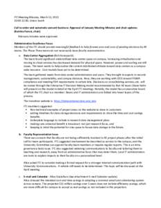 ITC Meeting Minutes, March 15, 2013  10:00‐12:00, Union South    Call to order and automatic consent business: Approval of January Meeting Minutes and chair updates  (K