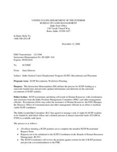 UNITED STATES DEPARTMENT OF THE INTERIOR BUREAU OF LAND MANAGEMENT Idaho State Office 1387 South Vinnell Way Boise, Idaho[removed]In Reply Refer To: